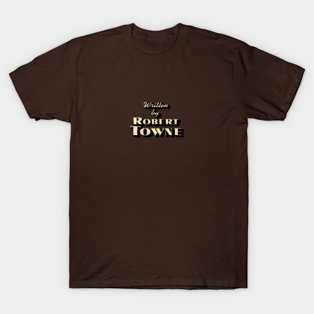 Robert Towne | Chinatown T-Shirt by BirdDesign